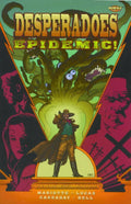Desperadoes: Epidemic!